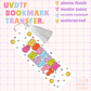 BOOKISH AND HAPPY BOOKMARK UVDTF