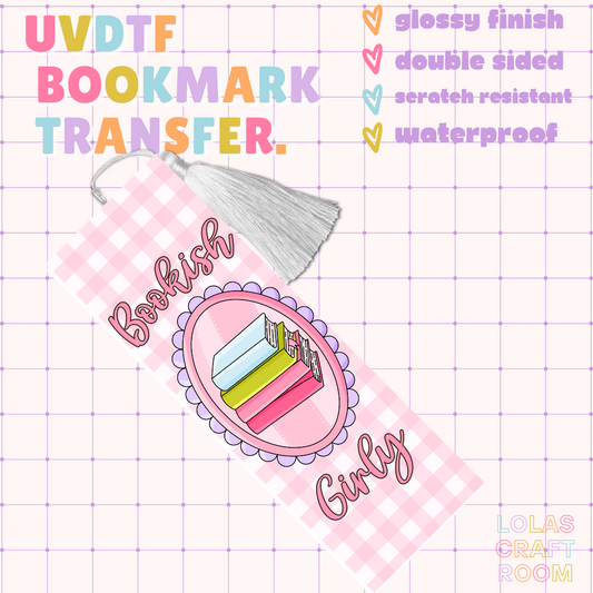 BOOKISH GIRLY BOOKMARK UVDTF
